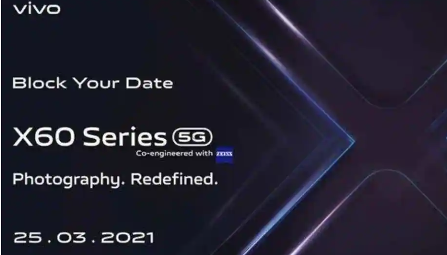 Vivo X60系列将于3月25日在印度推出