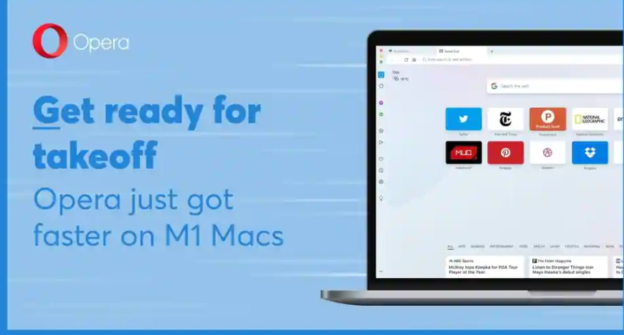 对M1 Mac的原生支持，Opera浏览器的速度提高了2倍