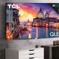 TCL全新6系4K电视今日降价599美元