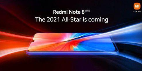 Redmi  Note  8 2021：小米发布了具有新技术的手机